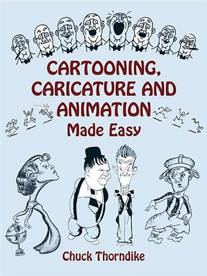 cover image of Cartooning, Caricature and Animation Made Easy